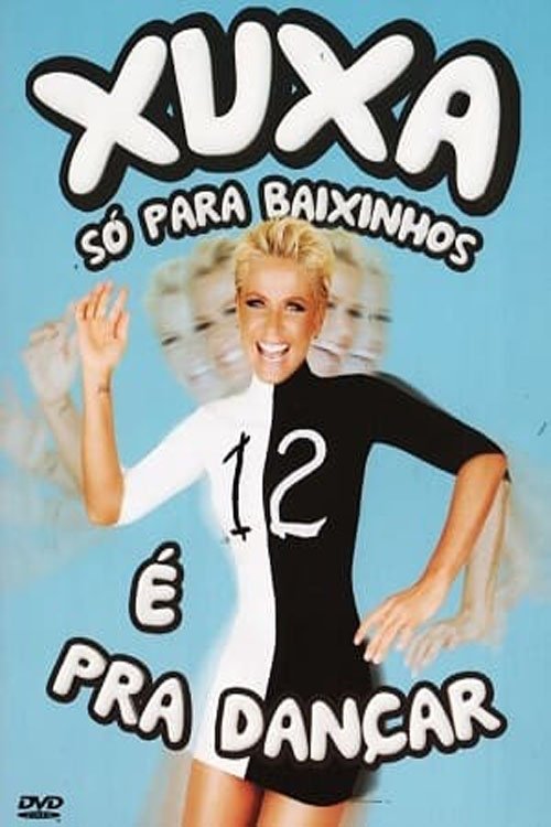 Xuxa Só Para Baixinhos 12 2012