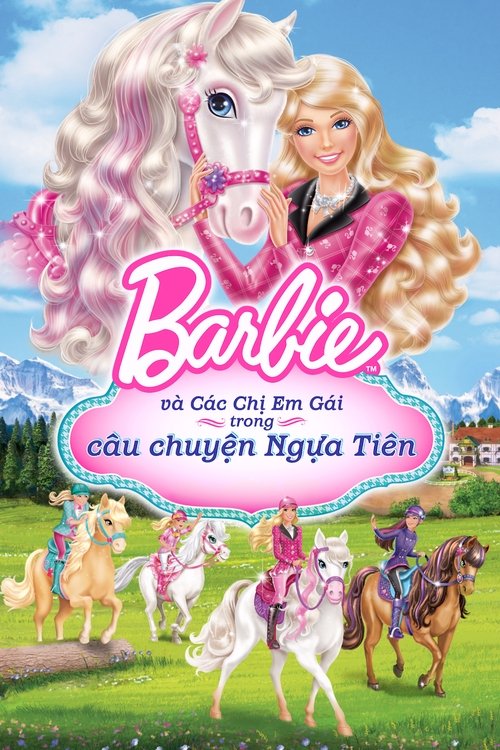 Poster Barbie và Các Chị Em Gái Trong Câu Chuyện Ngựa Tiên