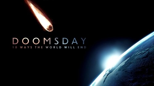 Doomsday: 10 Ways the World Will End
