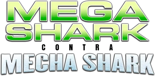 Mega Shark vs. Mecha Shark