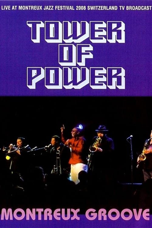 Tower of Power: Montreux Groove 2008 2008