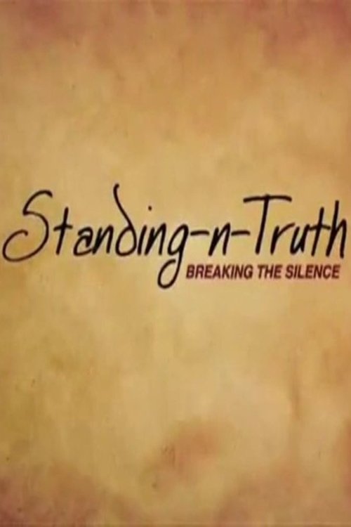 Standing-n-Truth: Breaking the Silence 2009