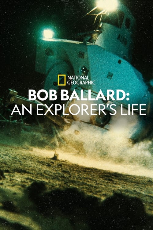Where to stream Bob Ballard: An Explorer's Life