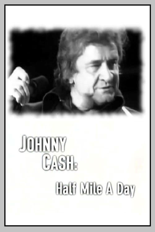 Johnny Cash: Half Mile a Day 2000