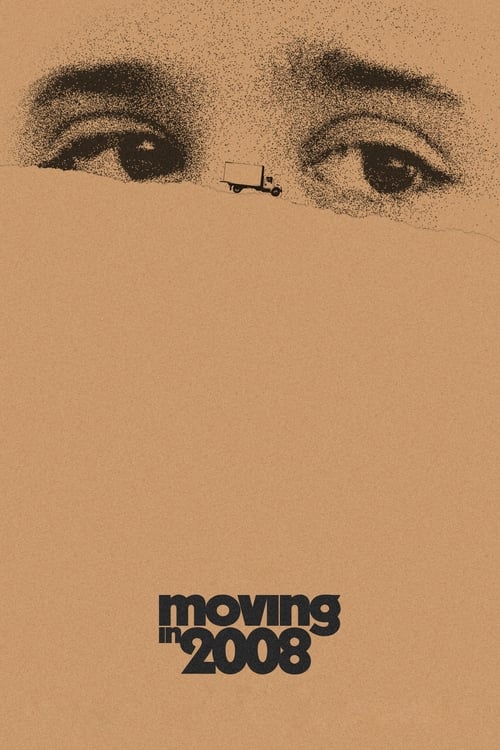 Moving in 2008 (2021) poster