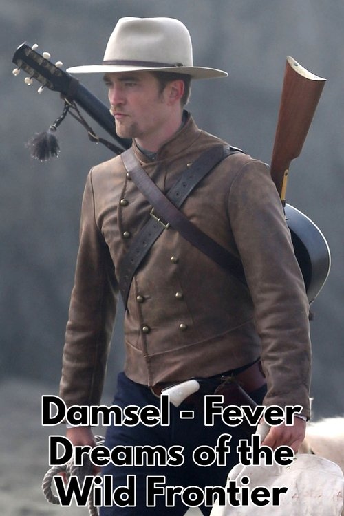 Damsel - Fever Dreams of the Wild Frontier