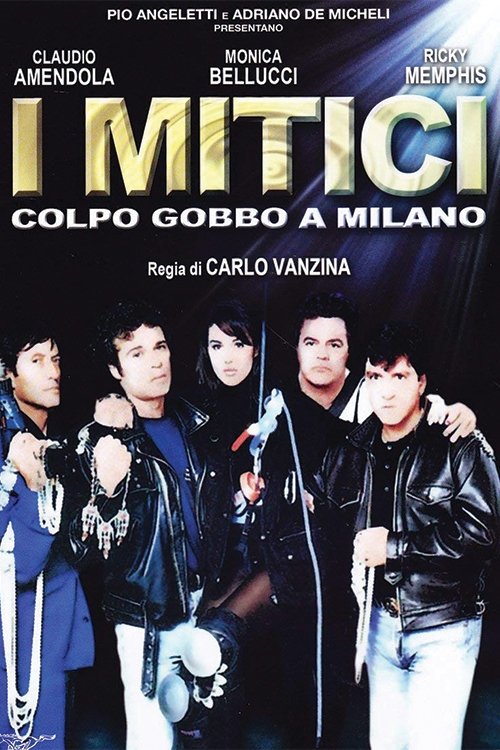 I mitici - Colpo gobbo a Milano movie poster player