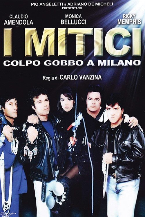 I mitici - Colpo gobbo a Milano 1994