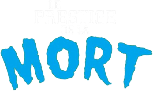 Le Prestige de la mort