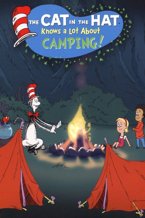The Cat in the Hat Knows a Lot About Camping! poster