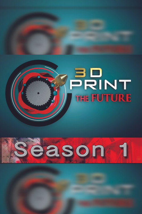 3D Print the Future poster