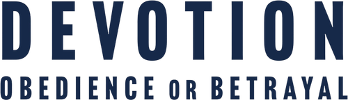 Devotion: Obedience or Betrayal