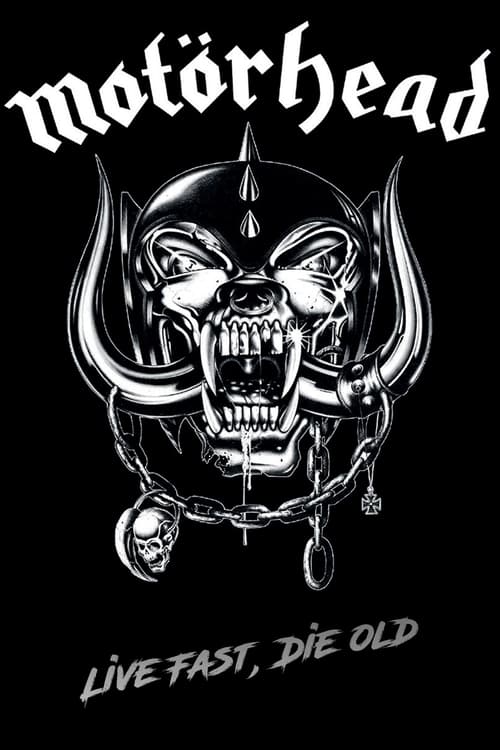 Motörhead - Live Fast, Die Old Movie Poster Image