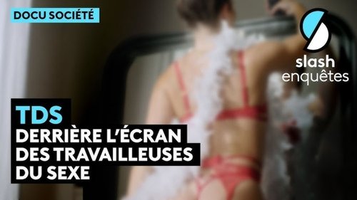 TDS, derrière l'écran des Travailleuses Du Sexe image 2