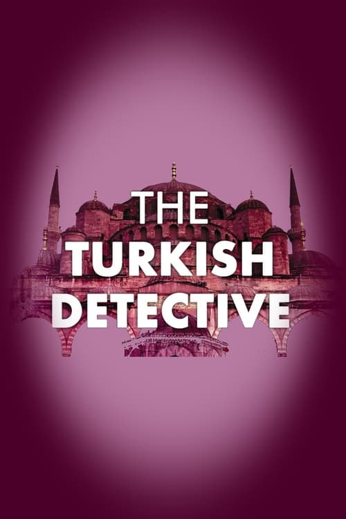 |TR| The Turkish Detective