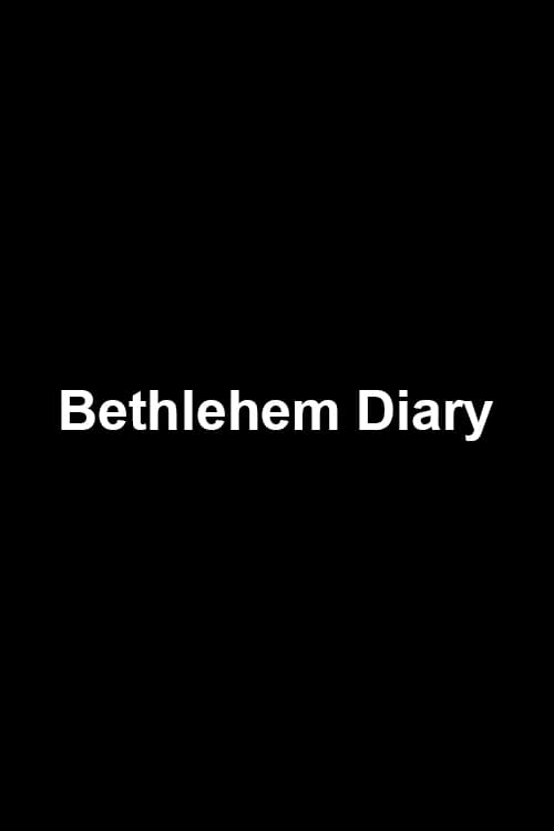 Bethlehem Diary (2001)