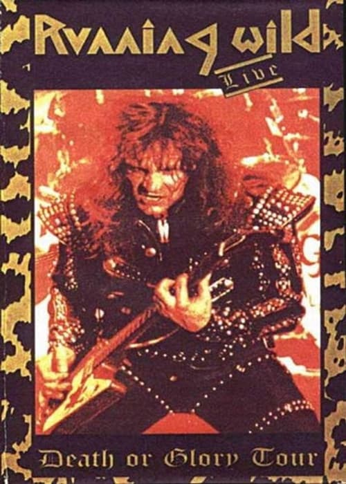 Running Wild: Death Or Glory Tour (1989)