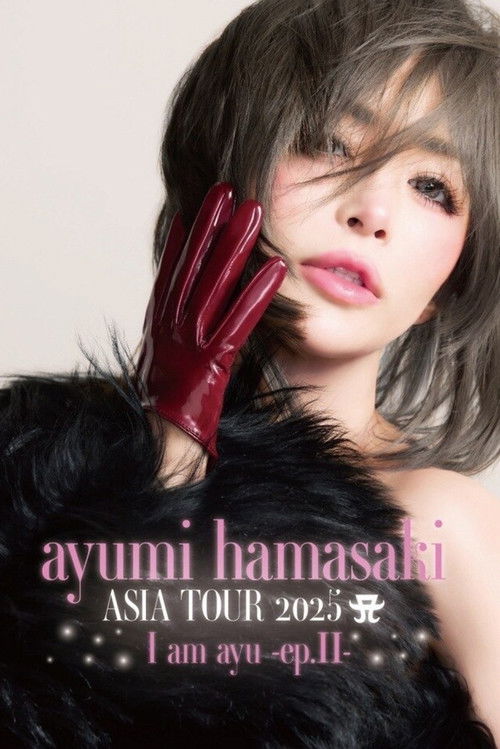 Affiche du film ayumi hamasaki ASIA TOUR 2025 A I am ayu -ep. Il -Lala Arena