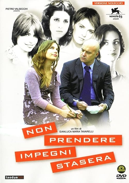 Non prendere impegni stasera (2007)