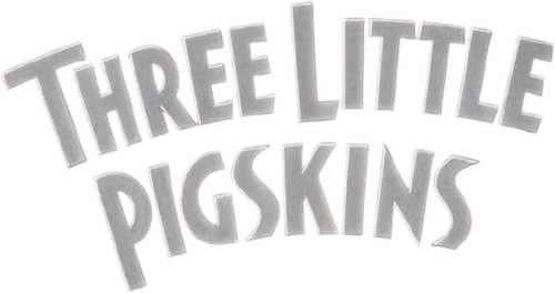 Three Little Pigskins