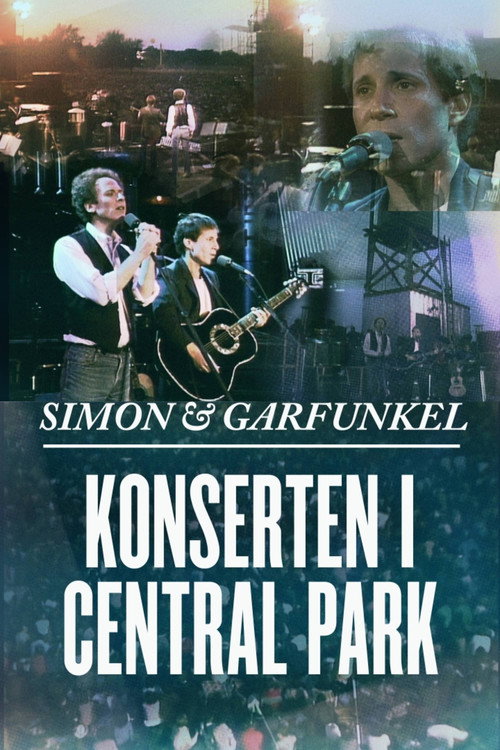 Simon & Garfunkel: Konserten i Central Park