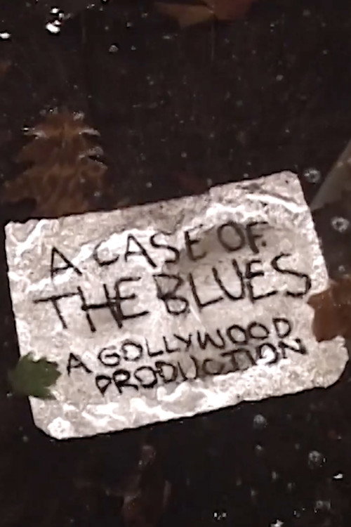 A Case Of The Blues