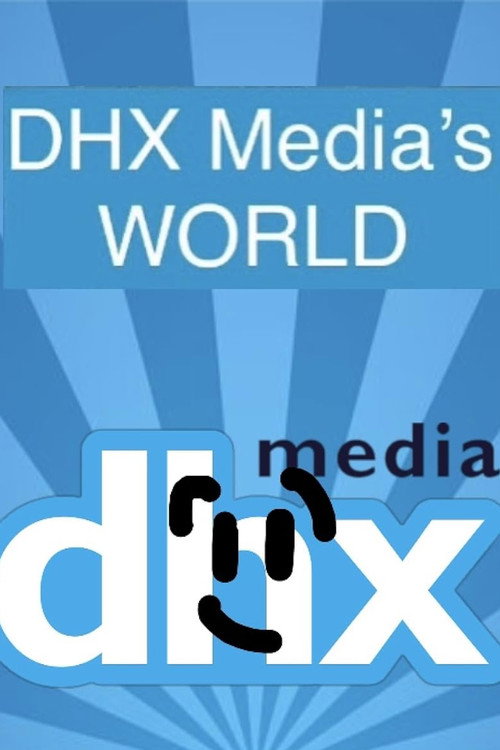 dhx medias world