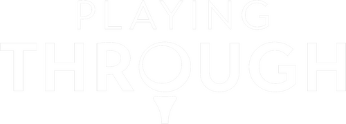 Playing Through