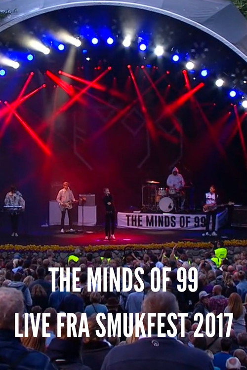 The Minds Of 99 - Live fra Smukfest 2017