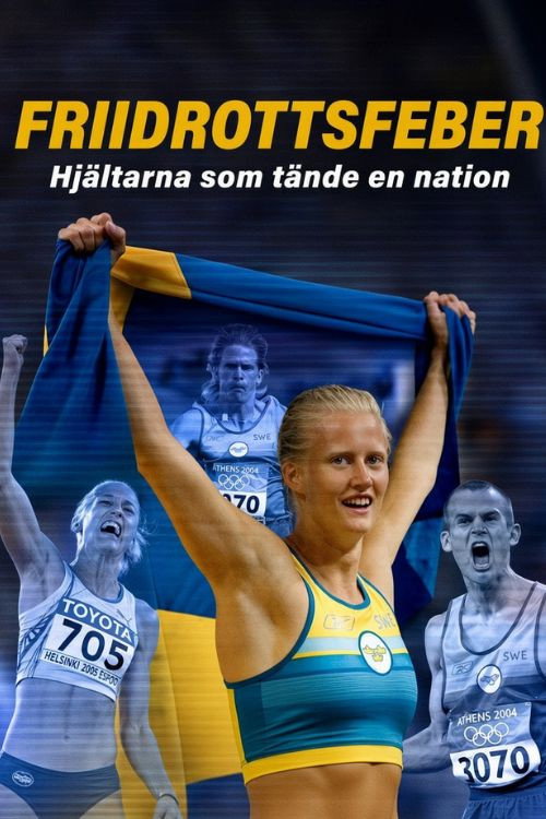 Friidrottsfeber – Hjältarna som tände en nation