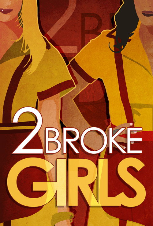2 Broke Girls poster