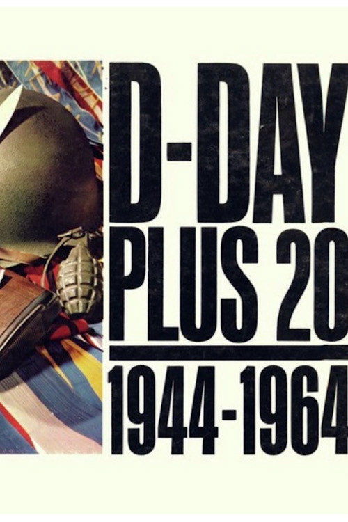 D-Day Plus 20 Years: Eisenhower Returns to Normandy official trailer poster