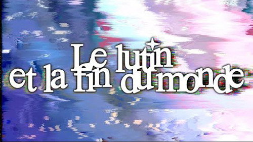 Image Le Lutin et la fin du Monde