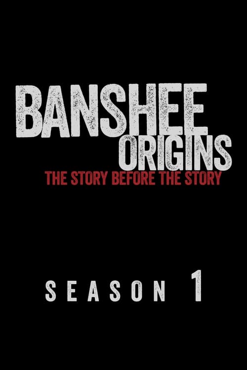 Póster de la temporada 1 de la serie Banshee: Origins