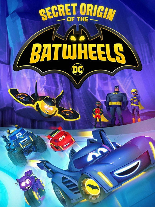 Secret Origin of the Batwheels poster