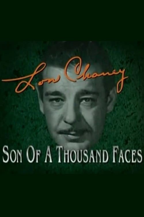 Lon Chaney: Son of a Thousand Faces 1995