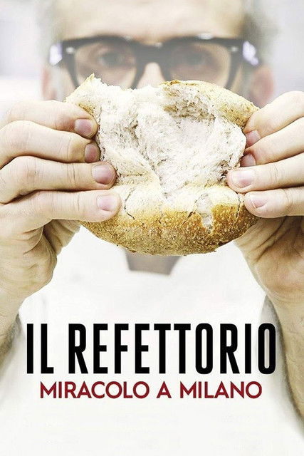 Locandina di Il refettorio: Miracolo a Milano