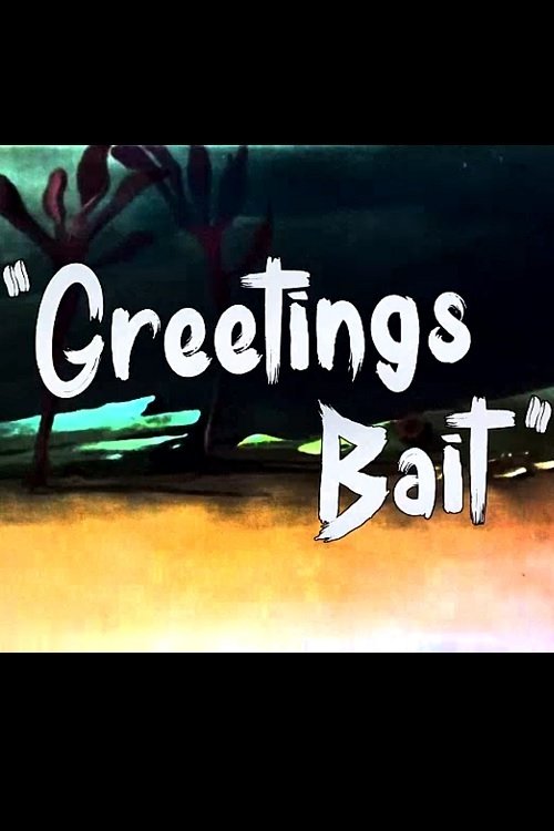 Greetings Bait movie poster player