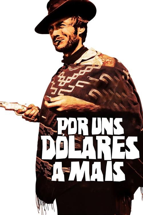 Por uns Dólares a Mais