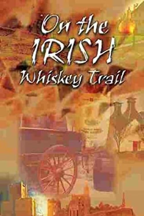 On the Irish Whiskey Trail (2006) poster