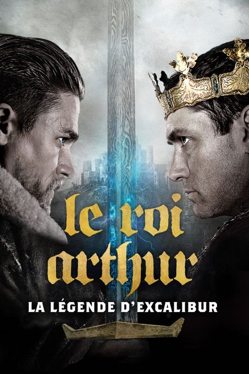 Poster image du film Le Roi Arthur : La Légende d'Excalibur Le Roi Arthur : La Légende d'Excalibur