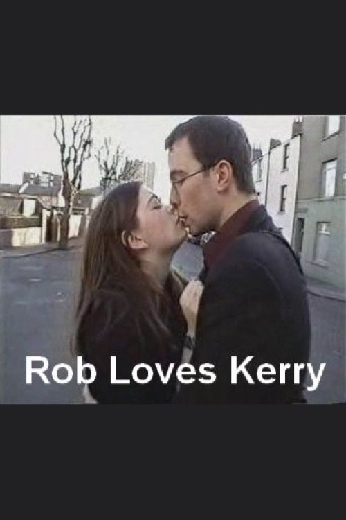 Rob Loves Kerry movie poster player