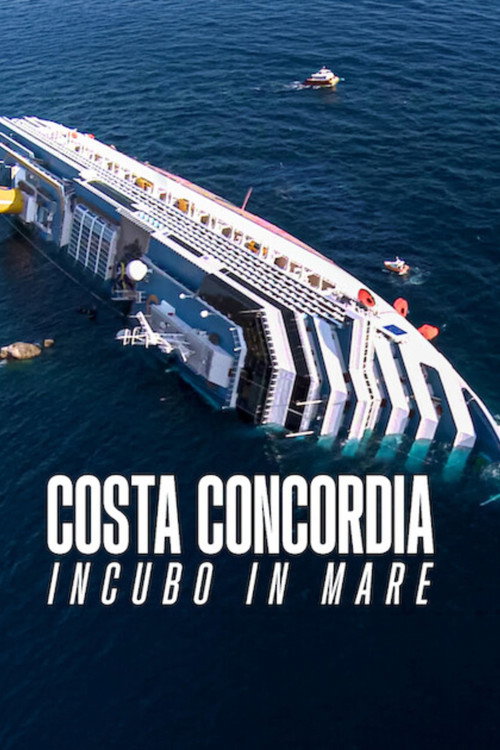 Costa Concordia: Incubo in mare Poster