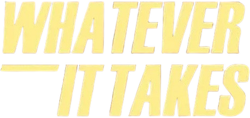 Whatever It Takes