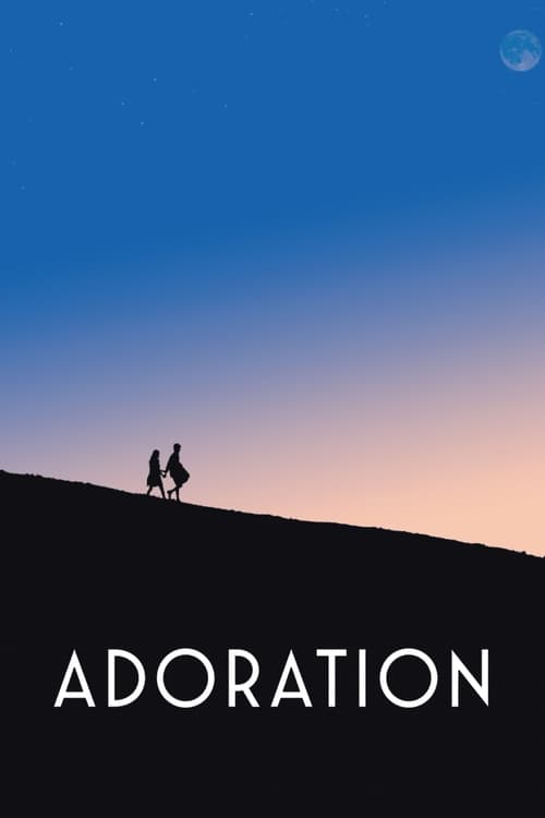 Adoration Full Movie to