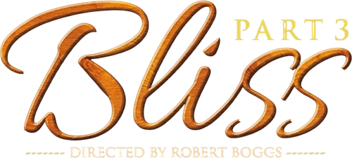 Bliss: Part 3