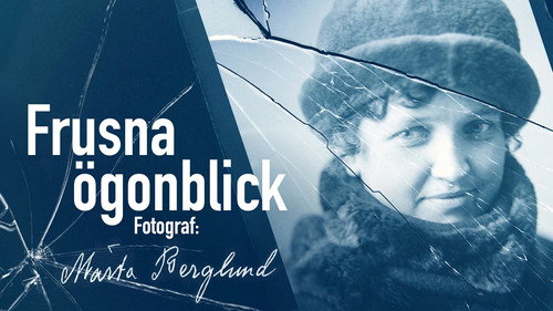 Frusna ögonblick: Fotograf Märta Berglund