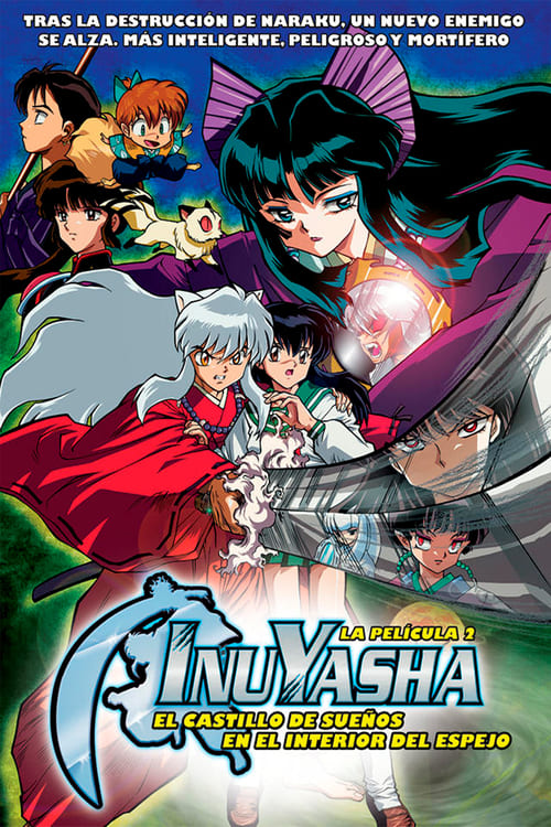 Inuyasha, la película 2: El castillo de los sueños en el interior del espejo 2002