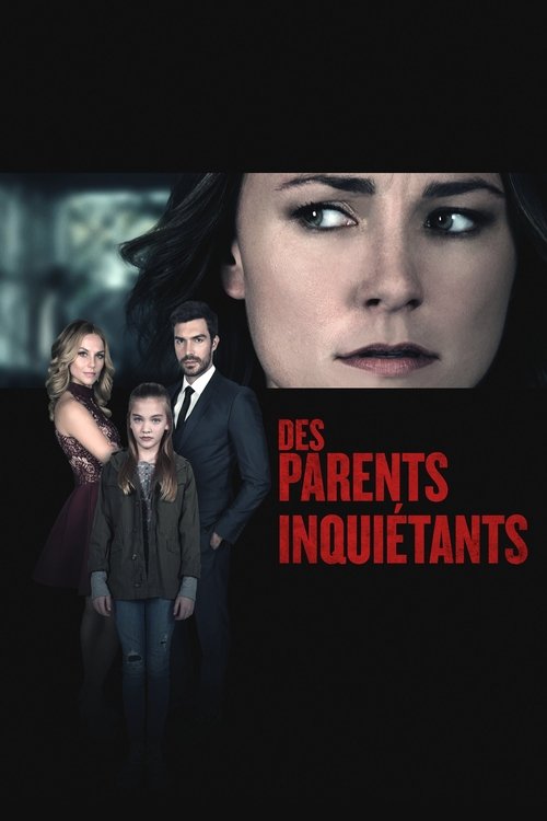 Poster image du film Des parents inquiétants Des parents inquiétants