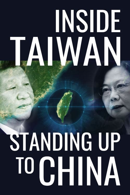Inside Taiwan: Standing Up to China (2023)